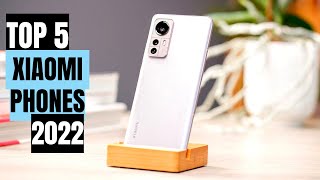 Top 5 Best  Xiaomi   Phones You Should Buy 2022