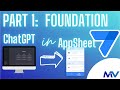 OpenAi & AppSheet #1.1  |  The Foundation AppSheet App