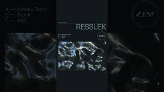 PREMIERE: Resslek 'Wonky Donk' [Counterpoint Recordings] ***OUT 12/05/23***