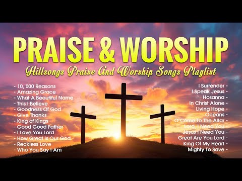 Praise And Worship Songs – Hillsongs Praise And Worship Songs Playlist – 10, 000 Reasons #19