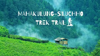 MAHAKULUNG-SILUCHHO TREK TRAIL