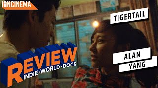 Alan Yang - Tigertail Movie Review