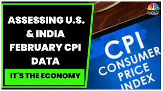 Experts Assess U.S. \u0026 India February CPI, Rate Hike Concerns, SVB Crisis \u0026 Global Market Action