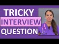 One Nursing Interview Question that Could Stump You | Nurse Sarah