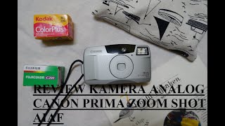 Review Kamera Analog Canon Prima Zoom Shot AI/AF, Nggak Sebagus Olympus Mju ii Tapi Ya Nggapapa