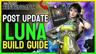 The Luna Changes Are INSANE. (DANCING EVERYWHERE) Luna Build Guide | The First Descendant