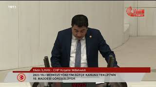 METİN İLHAN - 2023 YILI BÜTÇE GÖRÜŞMELERİ