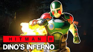 HITMAN™ 3 - Dino's Inferno (Silent Assassin)