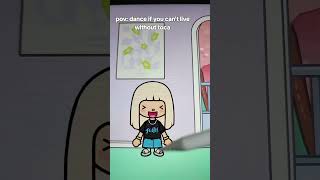 Dance if you can't live without toca #newtocaboca #tocabocafamilyroleplay #toca