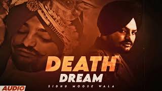 Death Dream - Sidhu Moose Wala ( Audio ) @SidhuMooseWalaOfficial #sidhumoosewala #viral #songs