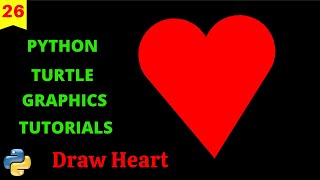 Draw Heart Shape in Python Turtle | Python Turtle Graphics Tutorial#26 | python turtle tutorial