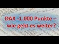 1000 Punkte VERLUST - wie geht es weiter im DAX (DAX-Analyse)