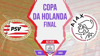 Futebol no JC: PSV 2 x 1 Ajax | Copa da Holanda | Final | Narração AO VIVO | PSV campeão