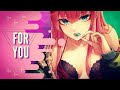 Nightcore - For You