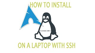 How to install Arch Linux on a Laptop with SSH