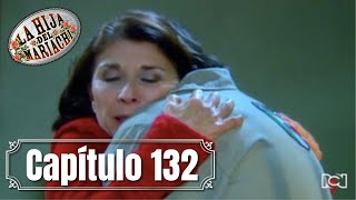 La Hija del Mariachi | Capítulo 132 | Emiliano recibe la visita de su madre en prisión