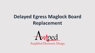 Delayed Egress Maglock Board Replacement