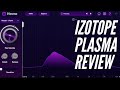 Izotope Plasma Review