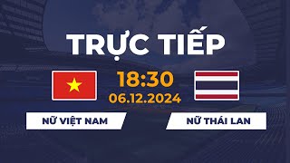 🔴 Nữ Việt Nam vs Nữ Thái Lan | เวียดนาม - ไทย | Trận Đấu Lịch Sử Của Bóng Đá Việt Nam