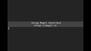 Using the Magit Interface