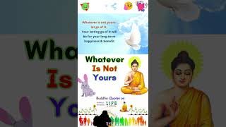 Buddha Quotes 142 Whatever Is Not Yours #shorts