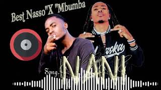 Best Nasso X Mbumba_Nani(Official music audio)