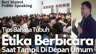 ETIKA BERBICARA - Tips Bahasa Tubuh Saat Tampil di Depan Umum | MATERI PUBLIC SPEAKING #7