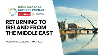 Returning to Ireland from the Middle East - WEBINAR