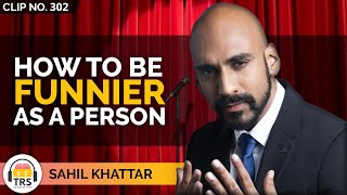 How To Be A Funny Person ft. Sahil Khattar | TheRanveerShow Clips