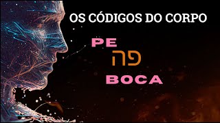 Os Códigos do Corpo - Boca