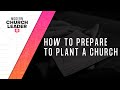 How to Prepare to Plant a Church w/ Dean Sweetman