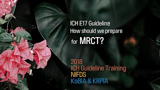 ICH E17-1. How should we prepare for MRCT?