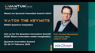 Quantum Innovation Summit 2024 - Keynote by Prof. Christof Wunderlich