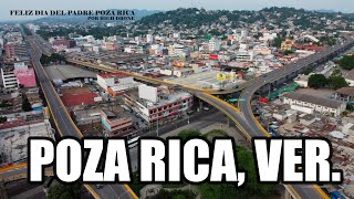 Poza Rica 2023 | La Ciudad Petrolera de Veracruz