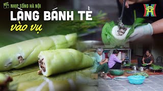 Làng bánh tẻ vào vụ: Nóng hổi, dẻo thơm món quà dân dã | Nhịp sống Hà Nội