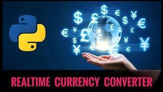 Realtime currency converter | Python | #pyGuru