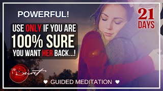 Guided Meditation To Manifest Your Ex Back Listen If Your Specific Person Is A WOMAN! [she/her]