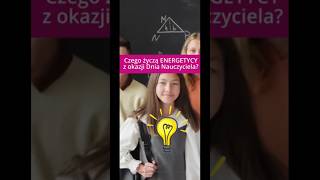 Czego Energetycy życzą Nauczycielom? #nauczycielka #nauczyciel #elektryka