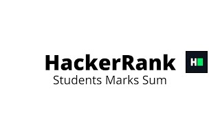 Students Marks Sum || HackerRank Solution