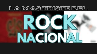 ¿CUAL ES LA CANCIÓN MAS TRISTE DEL ROCK NACIONAL?