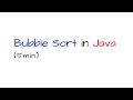 Bubble Sort in Java (5 min)
