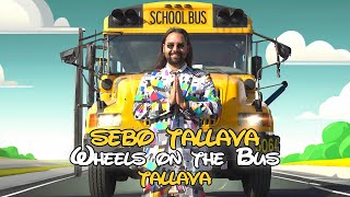 SEBO Tallava -  Wheels on the Bus Tallava | prod. by Edin Guantiero