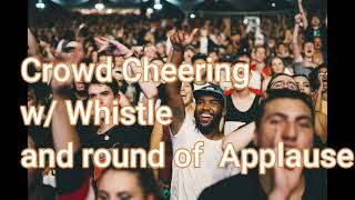 Crowd Cheering, Whistle, Applause SOUND EFFECT Awarding