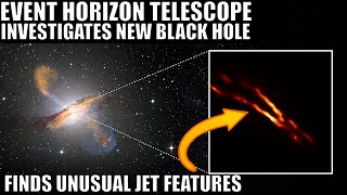 Detailed Picture of Another Black Hole Uncovers Unusual Jets - Centaurus A*