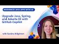 Upgrade Java, Spring, and Jakarta EE with GitHub Copilot