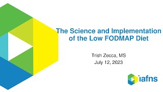 IAFNS: The Science and Implementation of the Low FODMAP Diet
