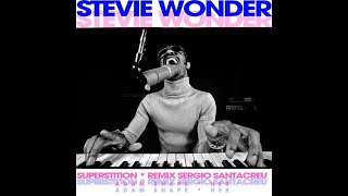 Stevie Wonder  * Superstition * Sergio Santacreu Remix