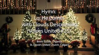 Hymn: Lo, He Comes with Clouds Descending (Voices United #25)