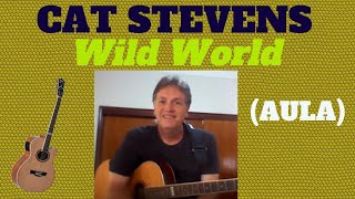 CAT STEVENS–(Wild World) | Como tocar (cover)