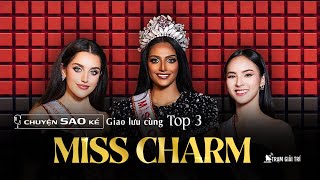 Top 3 Miss Charm 2024 nói gì về những kỷ niệm ở Việt Nam | TGT